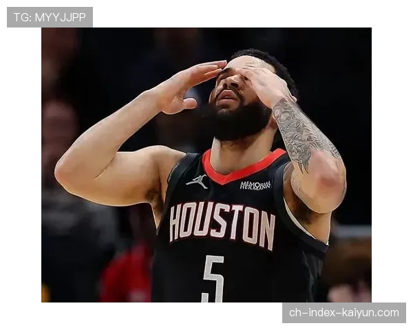 范弗利特有望本赛季复出,火箭控卫危机现转机